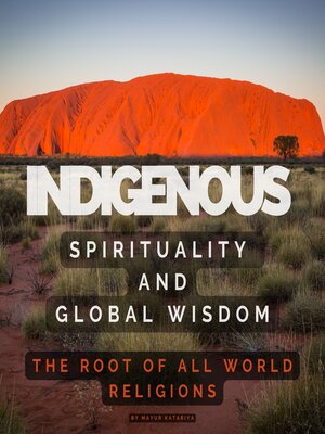 cover image of Indigenous Spirituality and Global Wisdom